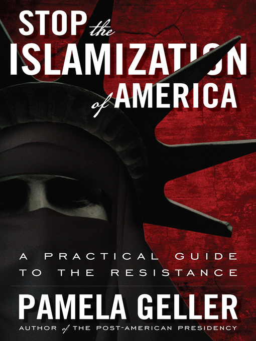Title details for Stop the Islamization of America by Pamela Geller - Available